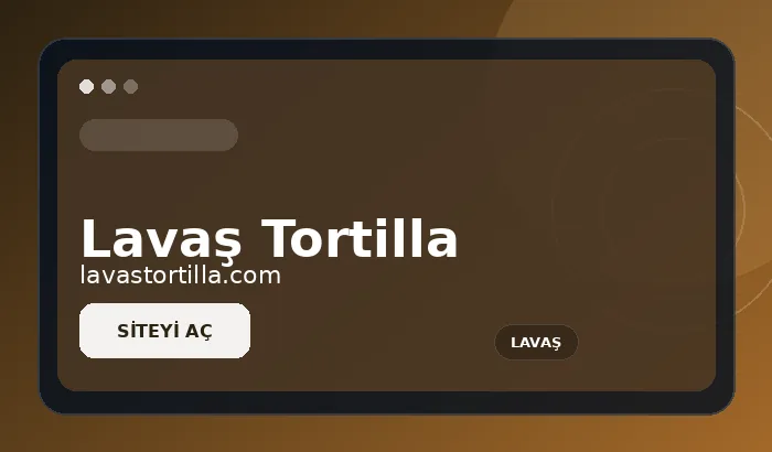 Lavaş Tortilla web sitesi tanıtım görseli